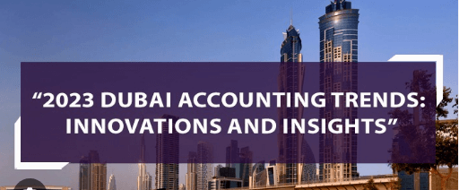 Audit Firm Trends in Dubai What You Need to Know